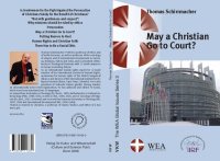 cover of the book May a Christian go to court? and other essays on persecution vs. religious freedom