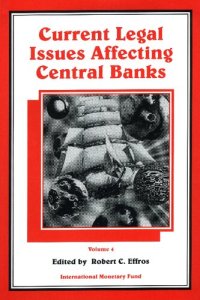 cover of the book Current Legal Issues Affecting Central Banks: Seminar Papers v. 4