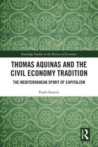 cover of the book Thomas Aquinas and the Civil Economy Tradition: The Mediterranean Spirit of Capitalism