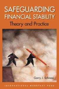 cover of the book Safeguarding financial stability: theory and practice