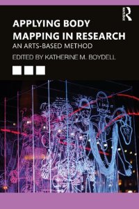 cover of the book Applying Body Mapping in Research: An Arts-Based Method