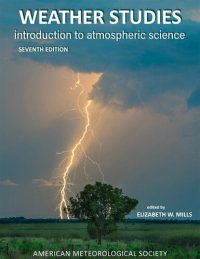 cover of the book Weather Studies: Introduction to Atmospheric Science (7th Edition)