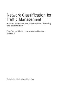 cover of the book Network Classification for Traffic Management: Anomaly detection, feature selection, clustering and classification (Computing and Networks)