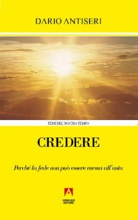 cover of the book Credere. Perché la fede non può essere messa all'asta