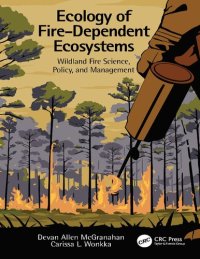 cover of the book Ecology of Fire-Dependent Ecosystems: Wildland Fire Science, Policy, and Management