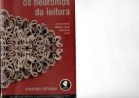 cover of the book Os Neurônios da Leitura (como a ciência explica nossa capacidade de ler​)