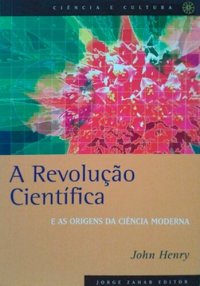 cover of the book A revolução científica e as origens da ciência moderna