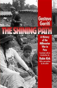 cover of the book The Shining Path: A History of the Millenarian War in Peru