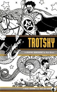 cover of the book Trotsky: A Graphic Biography