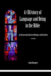 cover of the book A (Hi)story of Language and Being in the Bible - An Interpretation Based on Heidegger and Dürckheim (2nd Ed.)