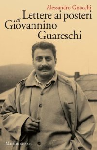 cover of the book Lettere ai posteri di Giovannino Guareschi