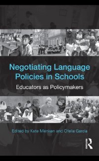 cover of the book Negotiating Language Policies in Schools: Educators as Policymakers