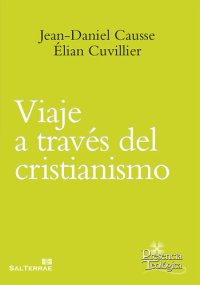 cover of the book Viaje a través del cristianismo. Exégesis, antropología, psicoanálisis