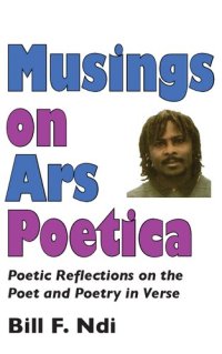 cover of the book Musings on Ars Poetica. Poetic Reflections on the Poet and Poetry in Verse