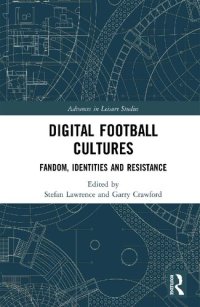 cover of the book Digital Football Cultures: Fandom, Identities and Resistance