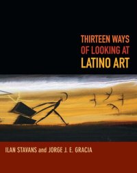 cover of the book Thirteen Ways of Looking at Latino Art