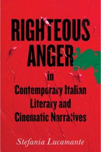 cover of the book Righteous Anger in Contemporary Italian Literary and Cinematic Narratives