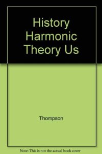 cover of the book A History of Harmonic Theory in the United States