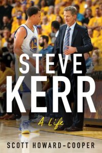 cover of the book Steve Kerr: A Life