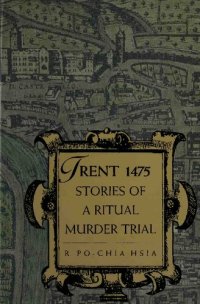 cover of the book Trent 1475: Stories of a Ritual Murder Trial