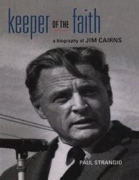 cover of the book Keeper of the Faith: A Biography of Jim Cairns