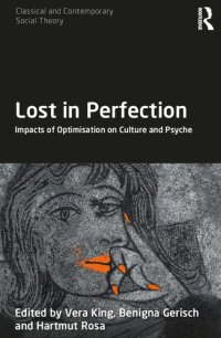 cover of the book Lost in Perfection: Impacts of Optimisation on Culture and Psyche