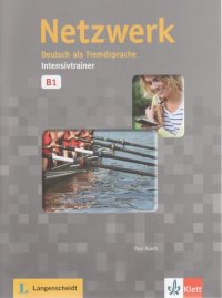 cover of the book Netzwerk B1: Deutsch als Fremdsprache. Intensivtrainer