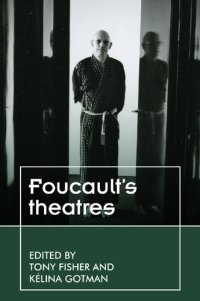 cover of the book Foucaults theatres: . (Theatre: Theory – Practice – Performance)