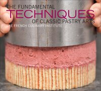 cover of the book The Fundamental Techniques of Classic Pastry Arts