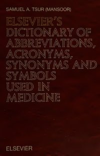 cover of the book Elsevier's Dictionary of Abbreviations, Acronyms, Synonyms and Symbols Used in Medicine