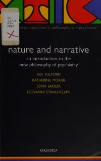 cover of the book Nature and Narrative: An Introduction to the New Philosophy of Psychiatry