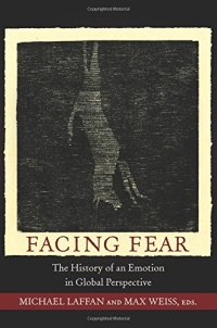 cover of the book Facing Fear: The History of an Emotion in Global Perspective