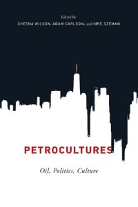 cover of the book Petrocultures: Oil, Politics, Culture