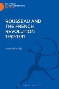 cover of the book Rousseau and the French Revolution 1762-1791 (University of London Historical Studies XVII)