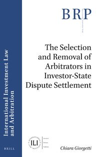 cover of the book The Selection and Removal of Arbitrators in Investor-State Dispute Settlement