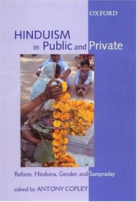 cover of the book Hinduism in Public and Private: Reform, Hindutva, Gender and Sampraday