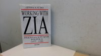 cover of the book Working with Zia: Pakistan Power Politics, 1977-78