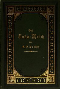 cover of the book Das Inka-Reich. Beiträge zur Staats- und Sittengeschichte des Kaiserthums Tahuantinsuyu