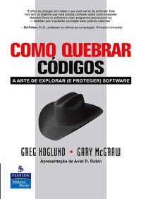 cover of the book Como Quebrar Códigos: A arte de explorar (e proteger) software