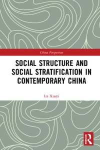 cover of the book Social Structure and Social Stratification in Contemporary China (China Perspectives)