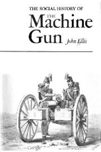 cover of the book The Social History of the Machine Gun