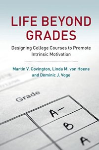 cover of the book Life beyond Grades: Designing College Courses to Promote Intrinsic Motivation