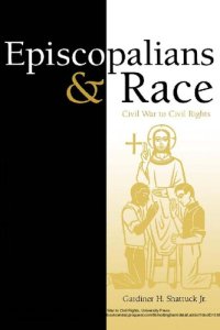 cover of the book Episcopalians and Race: Civil War to Civil Rights