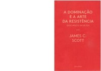 cover of the book A Dominação e a Arte da Resistência