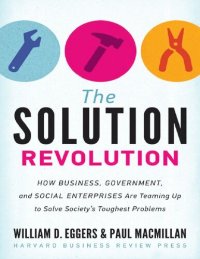 cover of the book The Solution Revolution: How Business, Government, and Social Enterprises Are Teaming Up to Solve Society's Toughest Problems