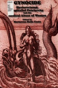 cover of the book Gynocide: Hysterectomy, Capitalist Patriarchy, and the Medical Abuse of Women