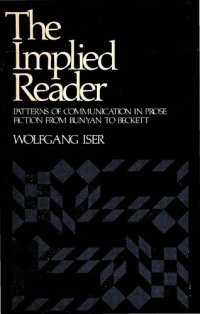 cover of the book The Implied Reader: Patterns of Communication in Prose Fiction from Bunyan to Beckett