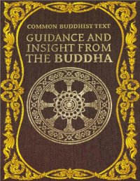 cover of the book Common Buddhist text : guidance and insight from the Buddha