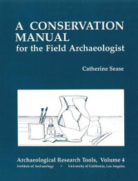 cover of the book A Conservation Manual for the Field Archaeologist