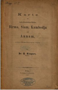 cover of the book Karte der indonesischen Reiche Birma, Siam, Kambodja und Annam nebst Bemerkungen dazu